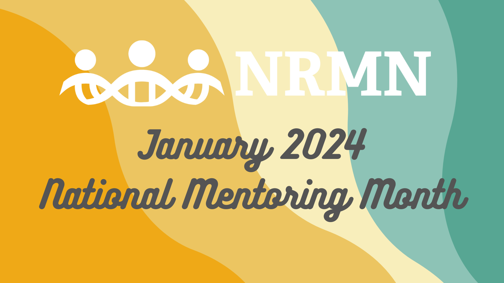 stylized header of NRMN logo celebrating January 2024 National Mentoring Month