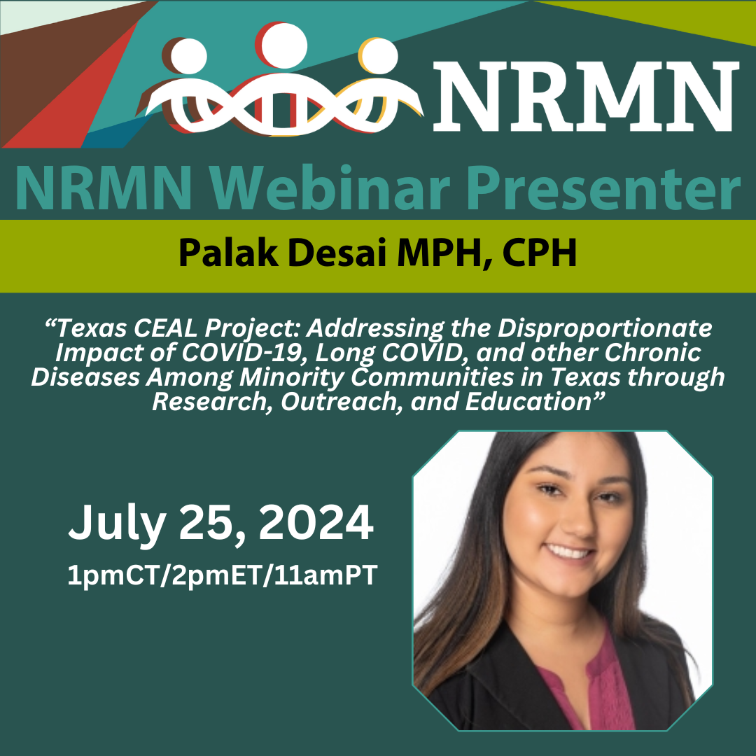 Texas CEAL Project: Addressing Disproportionate Impact of COVID-19, Long COVID-19, & other Chronic Diseases Among Minority Communities in TX through Research , Outreach, & Education